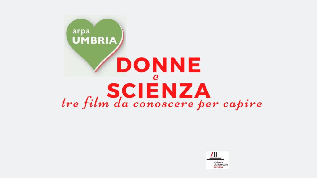 Donne e scienza. Tre film da conoscere per capire