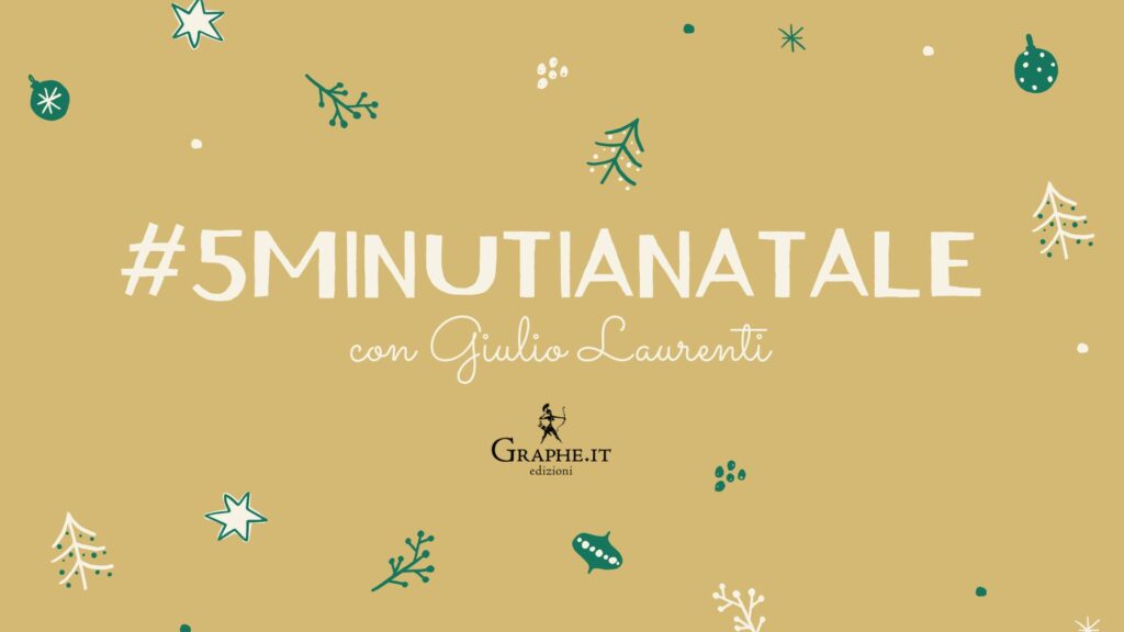 #5minutiaNatale con Giulio Laurenti